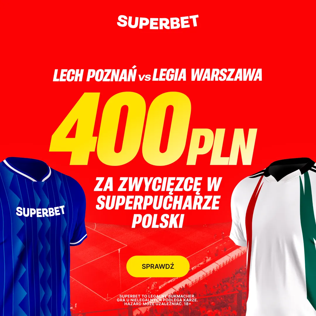 400 PLN za zwycięzcę w Superpucharze Polski w Superbet