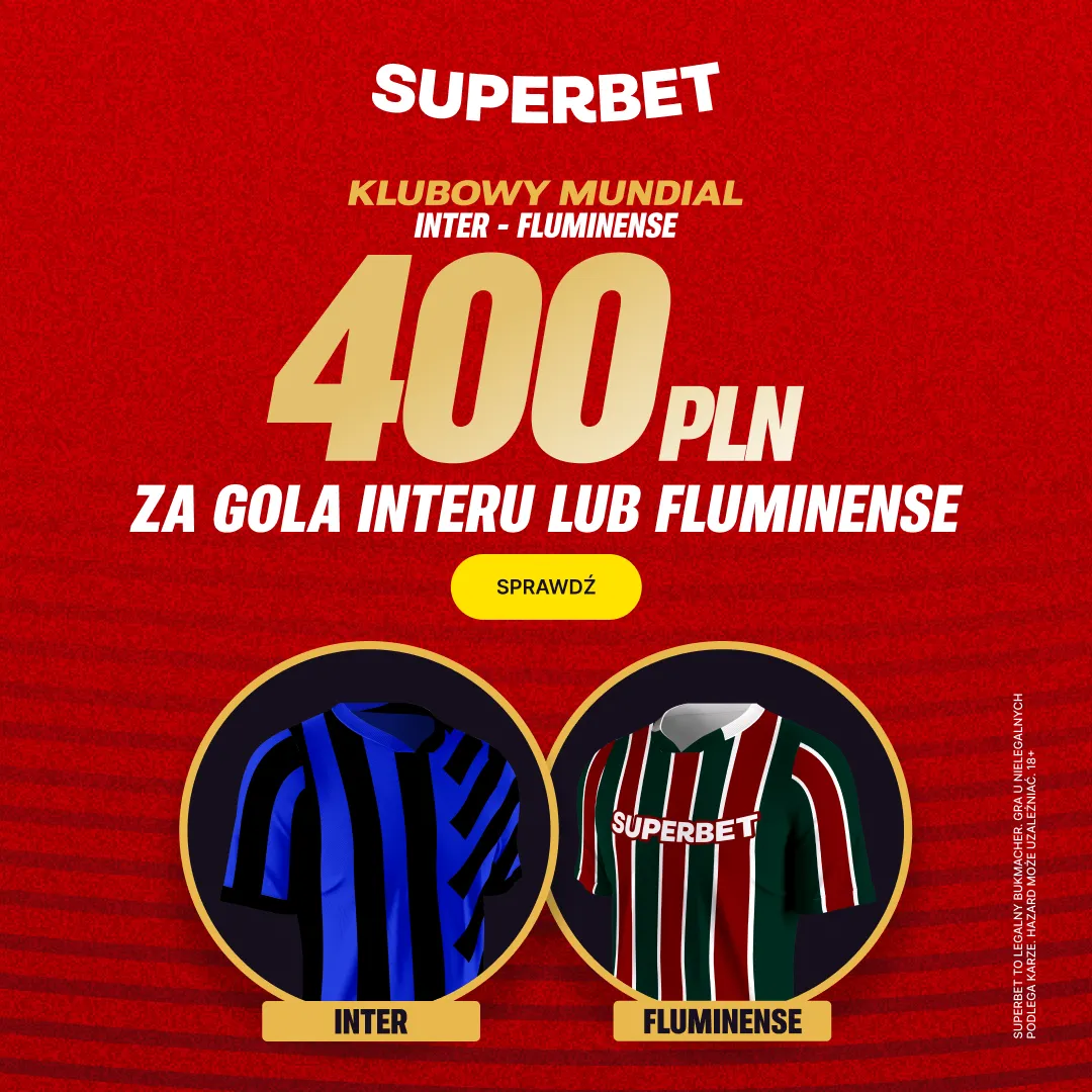 400 zł za bramkę Interu lub Fluminense w promocji bukmachera Superbet