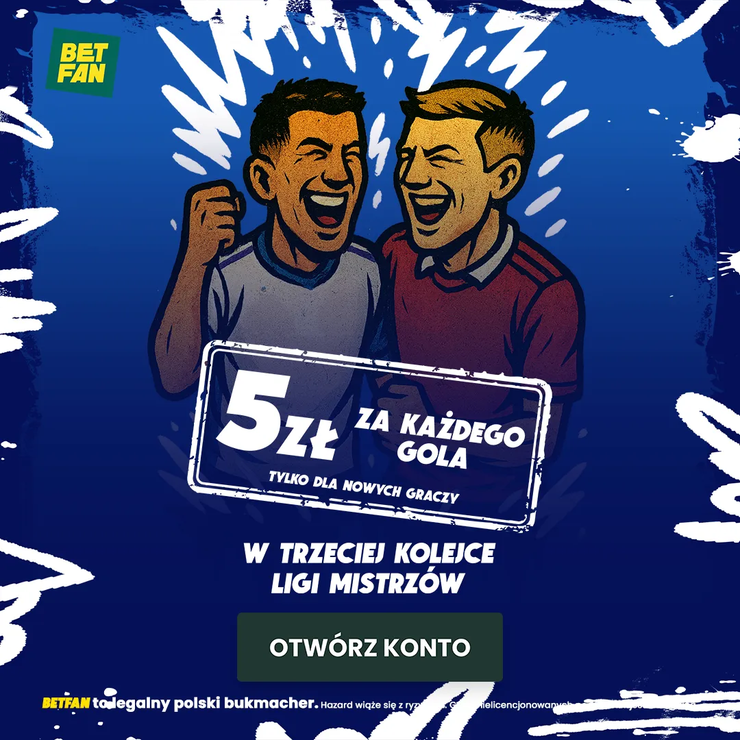 5 zł za każdego gola w 3. kolejce LM od BETFAN