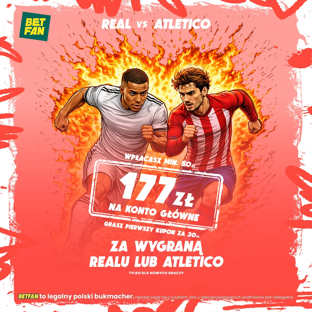 BETFAN: 177 zł za wygraną Realu lub Atletico