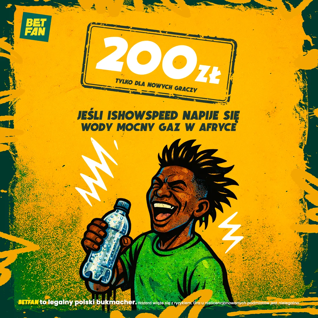 BETFAN: 200 zł jeśli iShowSpeed napije się wody mocny gaz w Afryce
