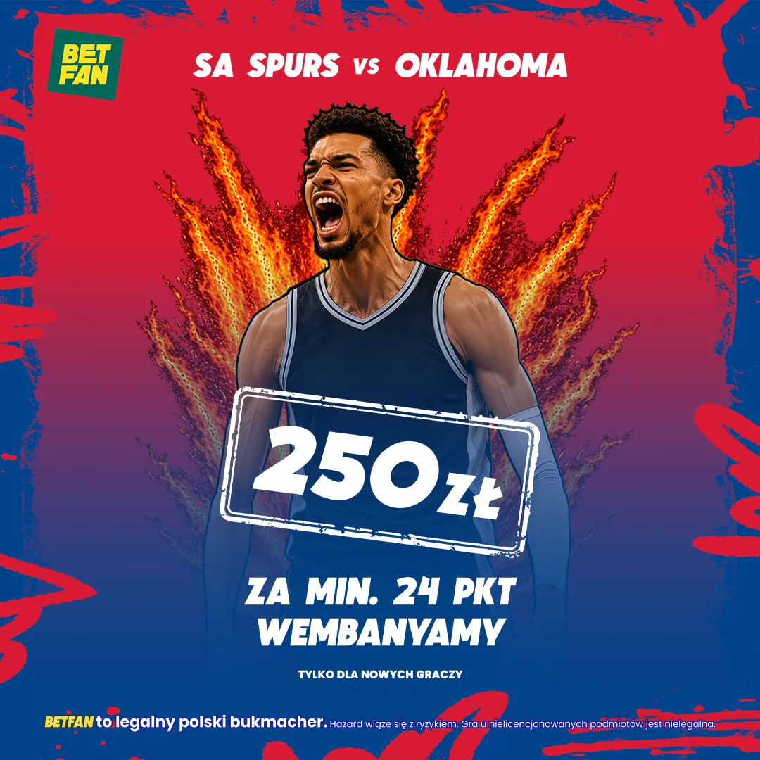 BETFAN: 250 zł za min. 24 punkty Wembanyamy z Oklahomą