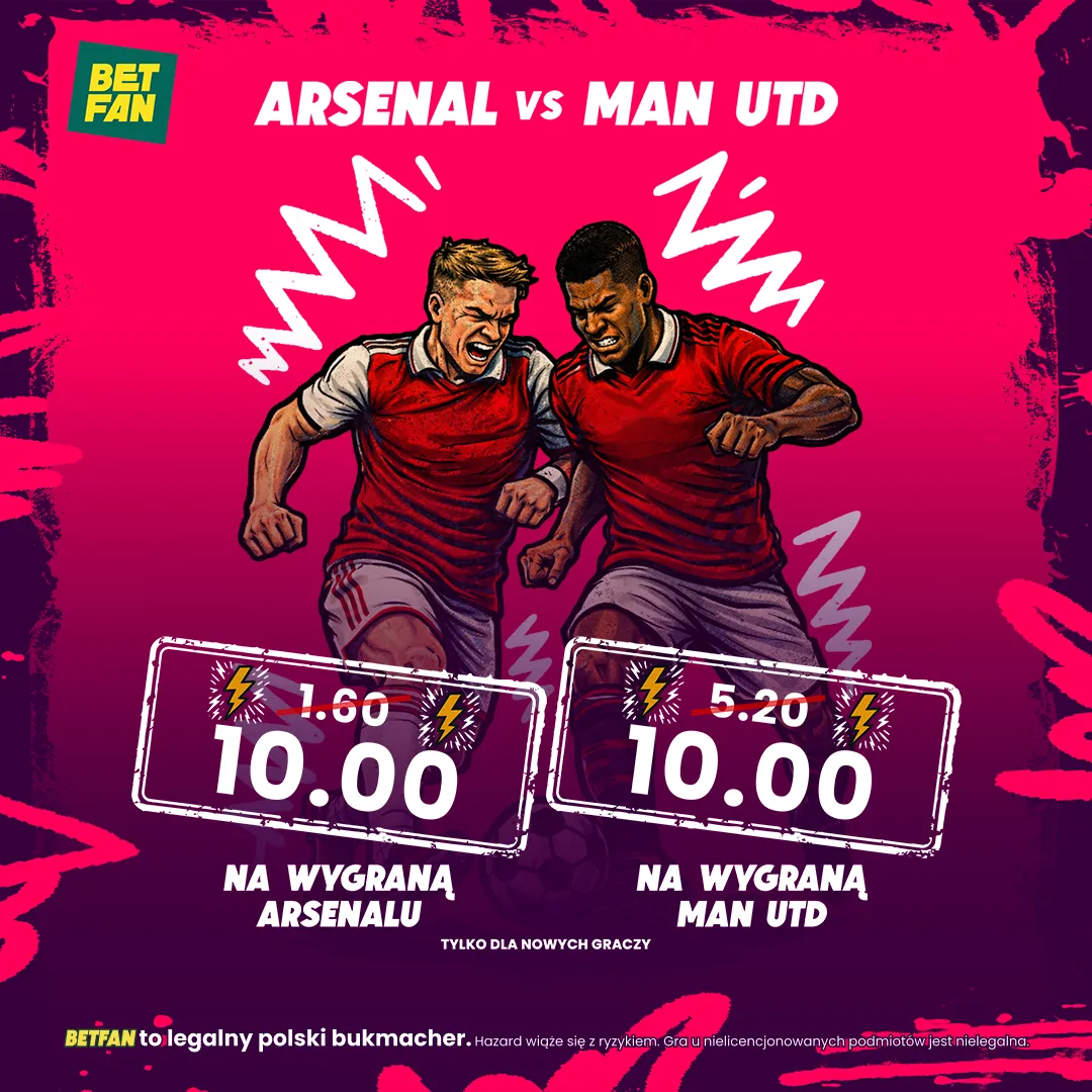 BETFAN: Kurs 10.0 na wygraną Arsenalu i Manchester United