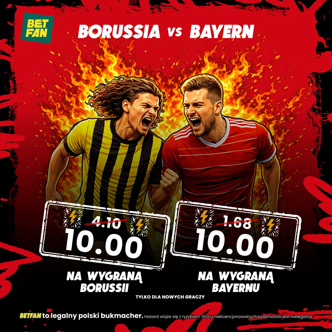 BETFAN: Kurs 10.0 na wygraną Borussii lub Bayernu