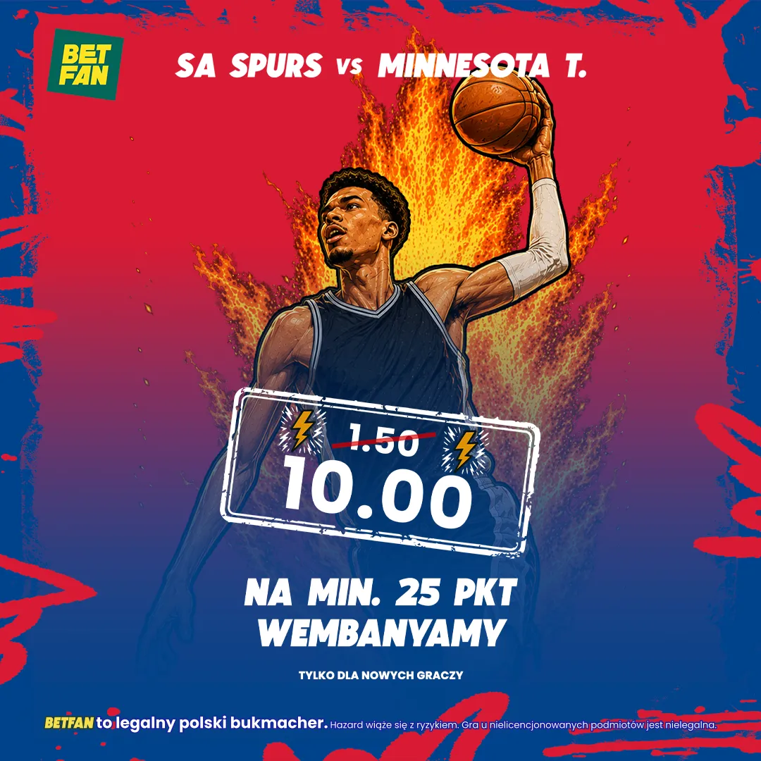 BETFAN: Kurs 10.00 na minimum 25 punktów Wembanyamy w meczu San Antonio Spurs – Minnesota Timberwolves