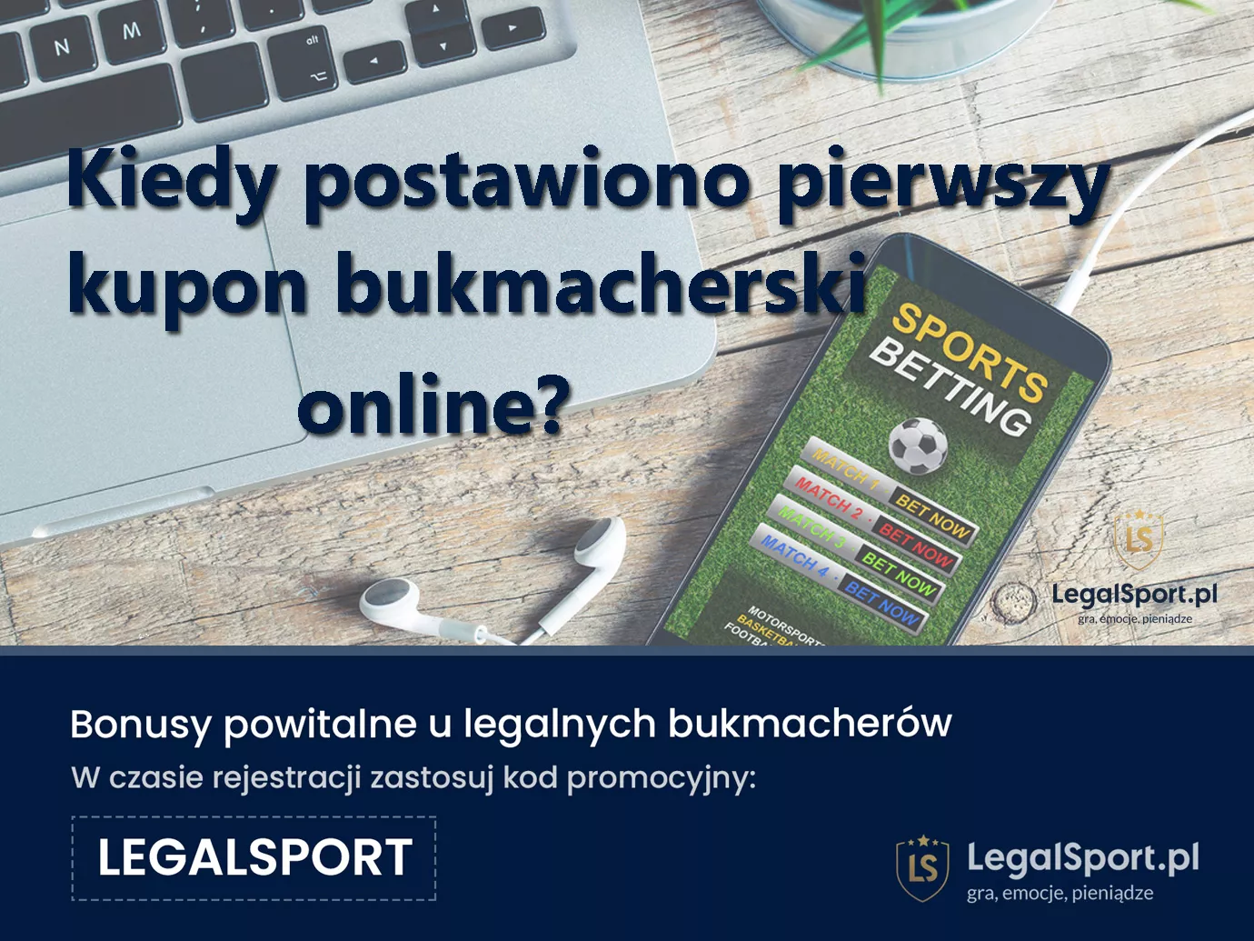 Pierwszy kupon bukmacherski online - historia internetowych zakładów bukmacherskich