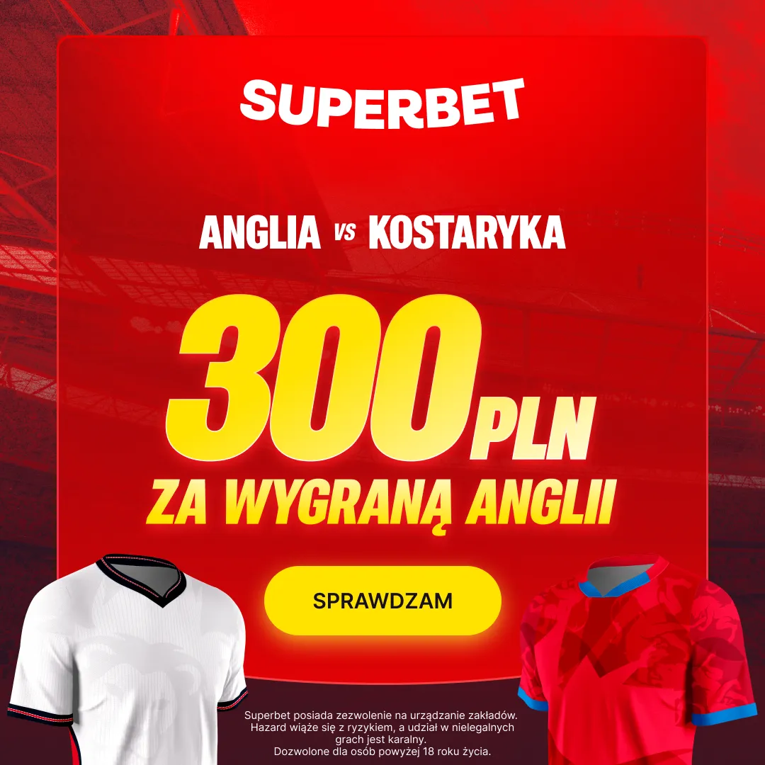 Bonus 300 PLN za wygraną Anglii w meczu z Kostaryką od Superbet