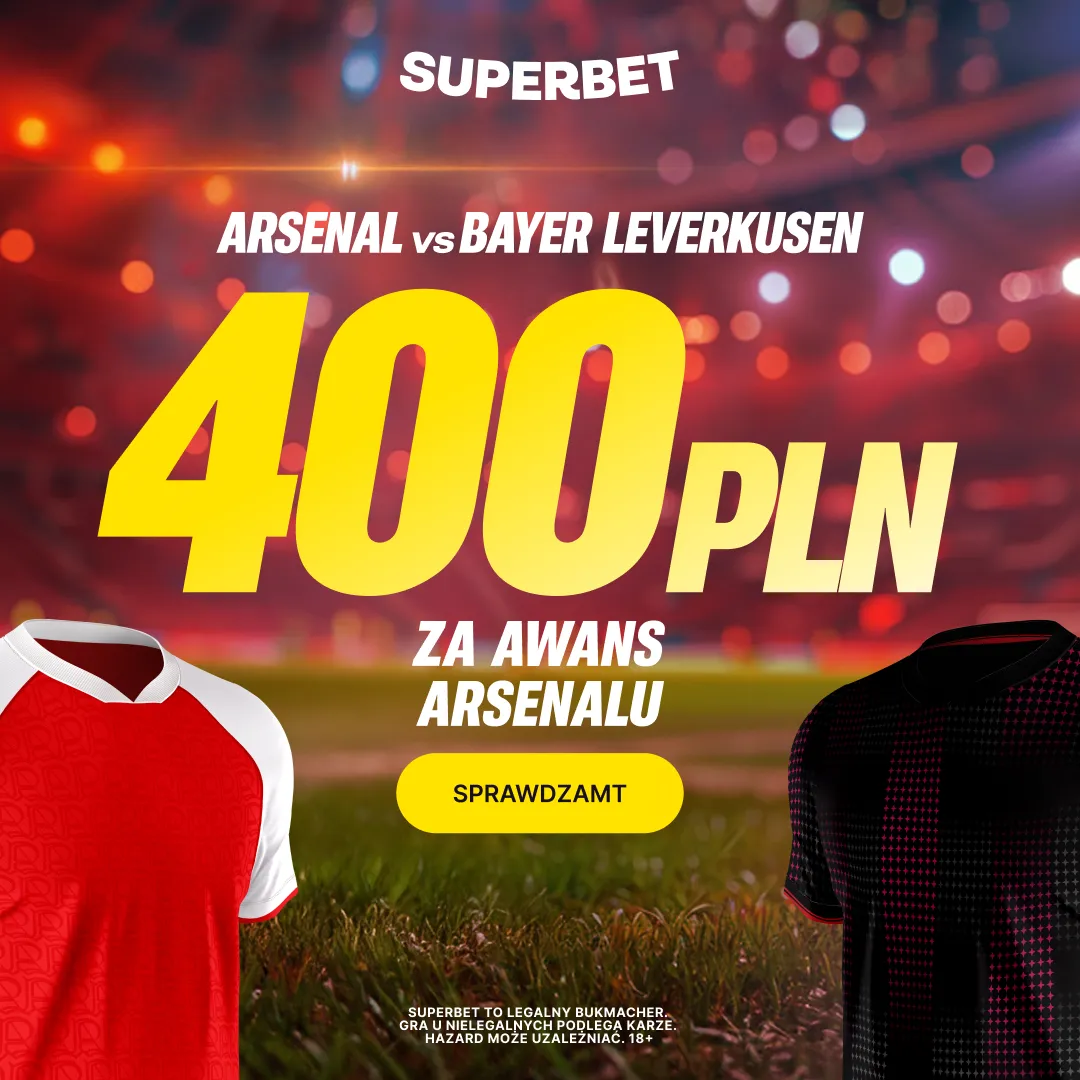 Bonus 400 PLN za awans Arsenalu do 1/4 finału Ligi Mistrzów od Superbet
