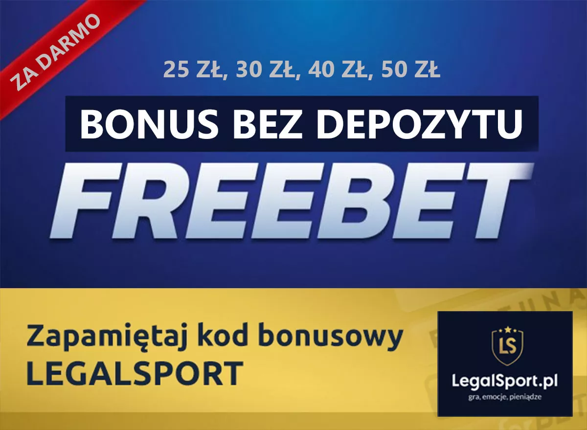Freebet na konto - nie trzeba wpłacać depozytu, wystarczy kod promocyjny