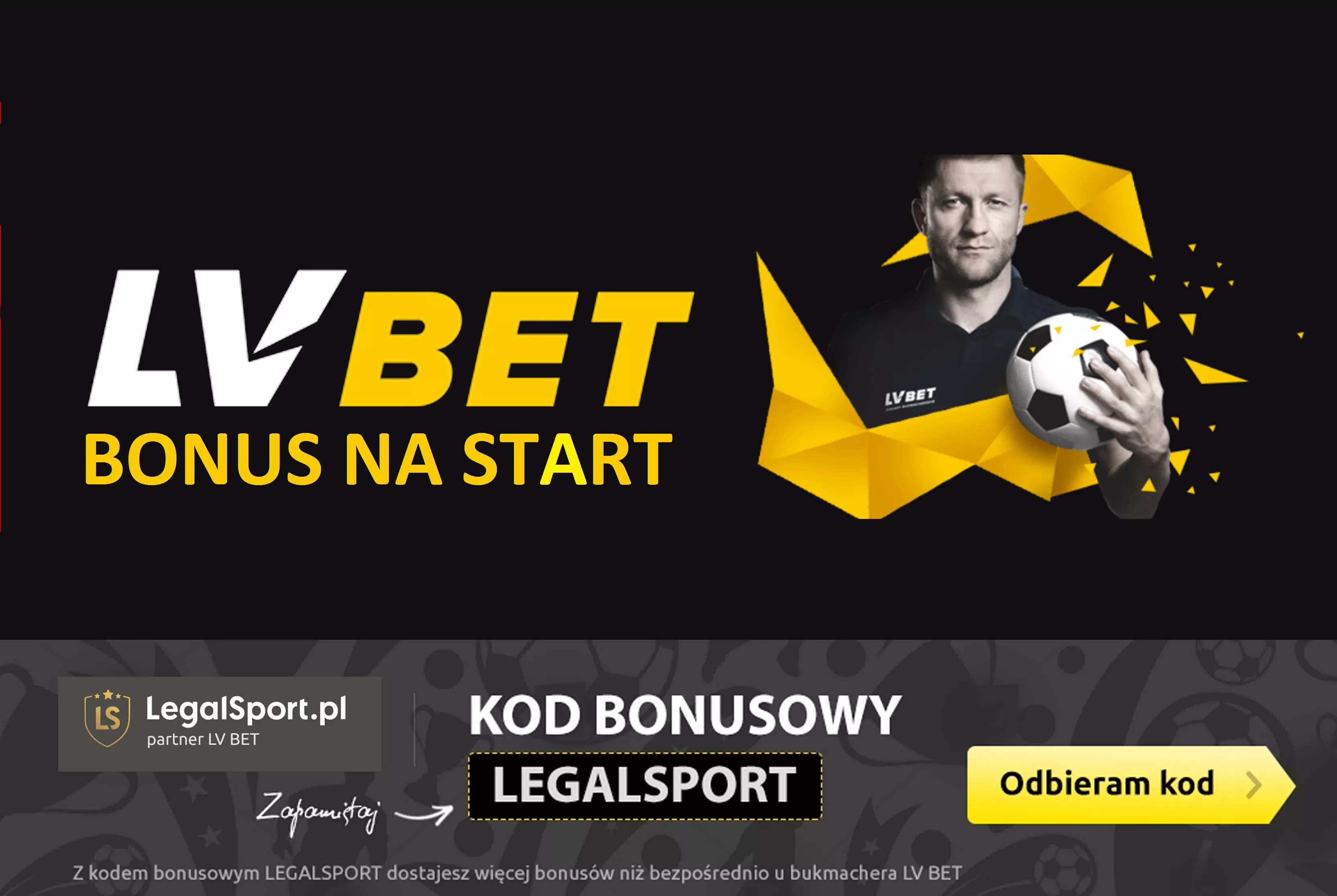 Aktualny baner z bonusem na start online | Aktualny kod promocyjny lvbet to: LEGALSPORT
