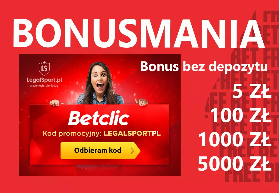 Promocyjne bonusy bez depozytu w ramach Bonusmania (kod promo Betclic to Legalsport)