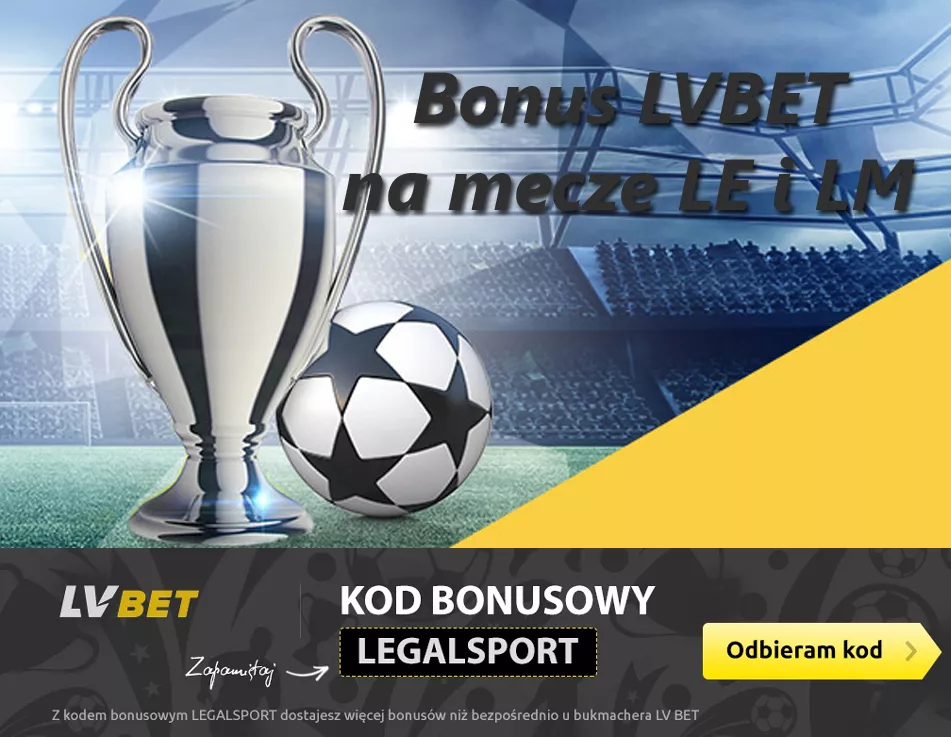 Promocja LVBET na mecze LM i LE