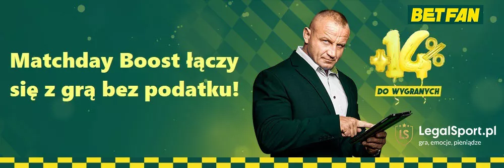 Matchday Boost w BETFAN Zakłady Bukmacherskie. Promocja na wysokie kursy w ofercie internetowej online