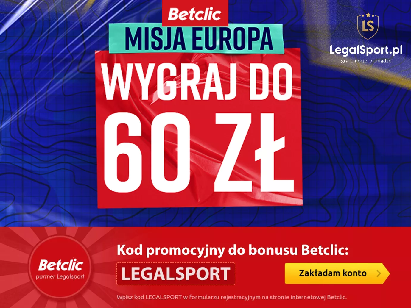 Misja Europa w Betclic - bonusy na LM i LE