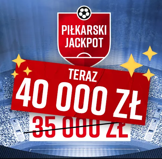 Piłkarski Jackpot w Betclic Zakłady Bukmacherskie na PKO Bank Polski Ekstraklasa