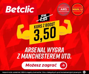 Boost od Betclic na mecz ligi angielskiej i mecz Arsenalu z Manchesterem