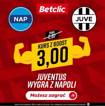 Boost Betclic - promocja na mecz Juventus - Napoli - 25 zł 