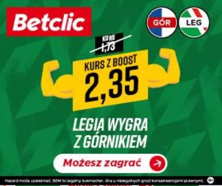Boost na mecz Górnik Zabrez vs Legia Warszawa