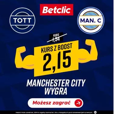 Boost od Betclic na mecz ligi angielskiej i mecz Tottenhamu z Manchesterem City