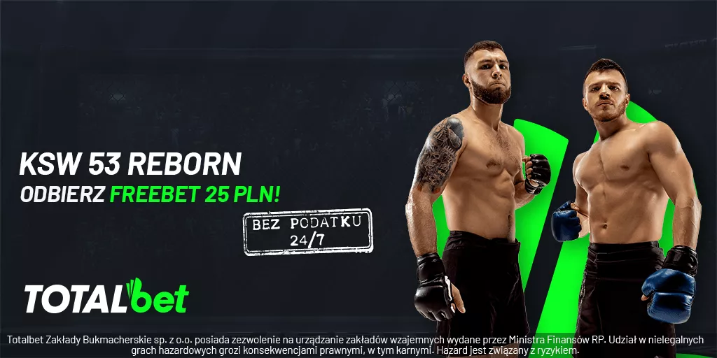 Darmowy zakład 25 PLN na galę KSW 53 Reborn w TOTALbet online