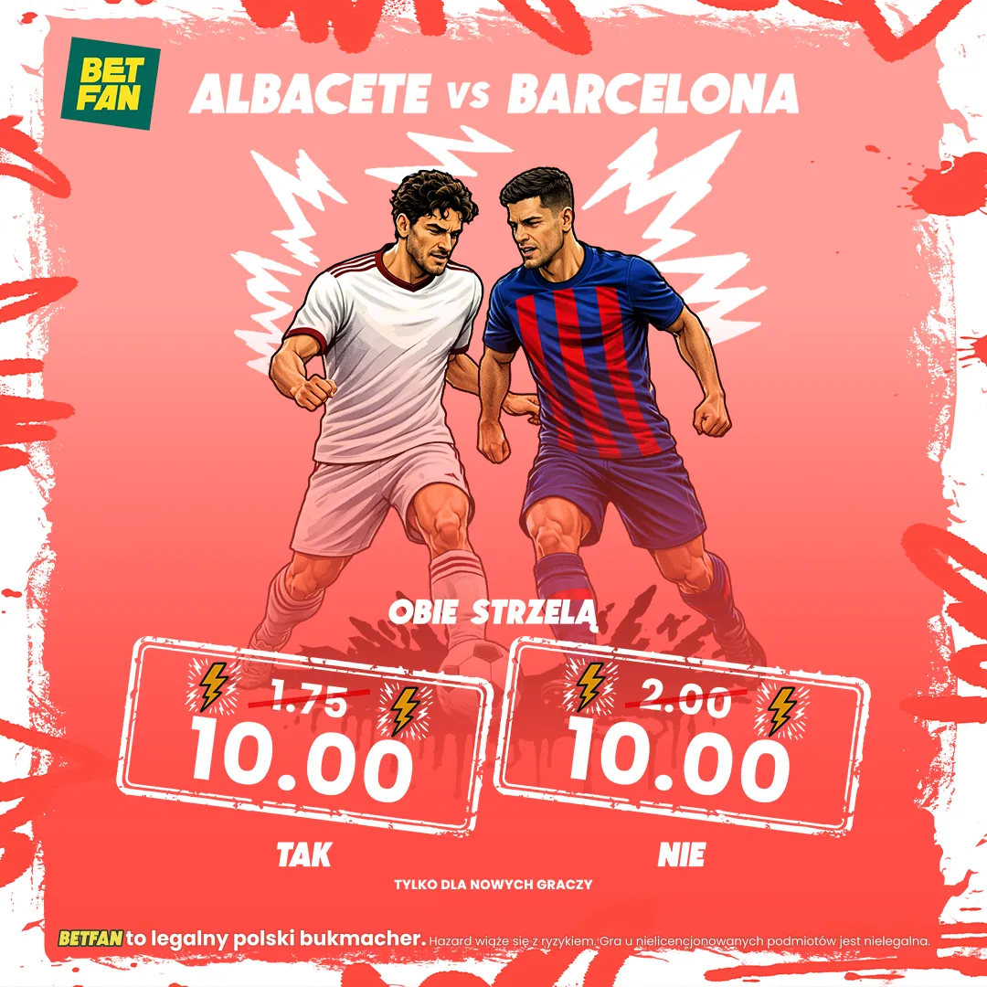 Boost 10.00 od BETFAN: Albacete - Barcelona - czy obie strzelą?