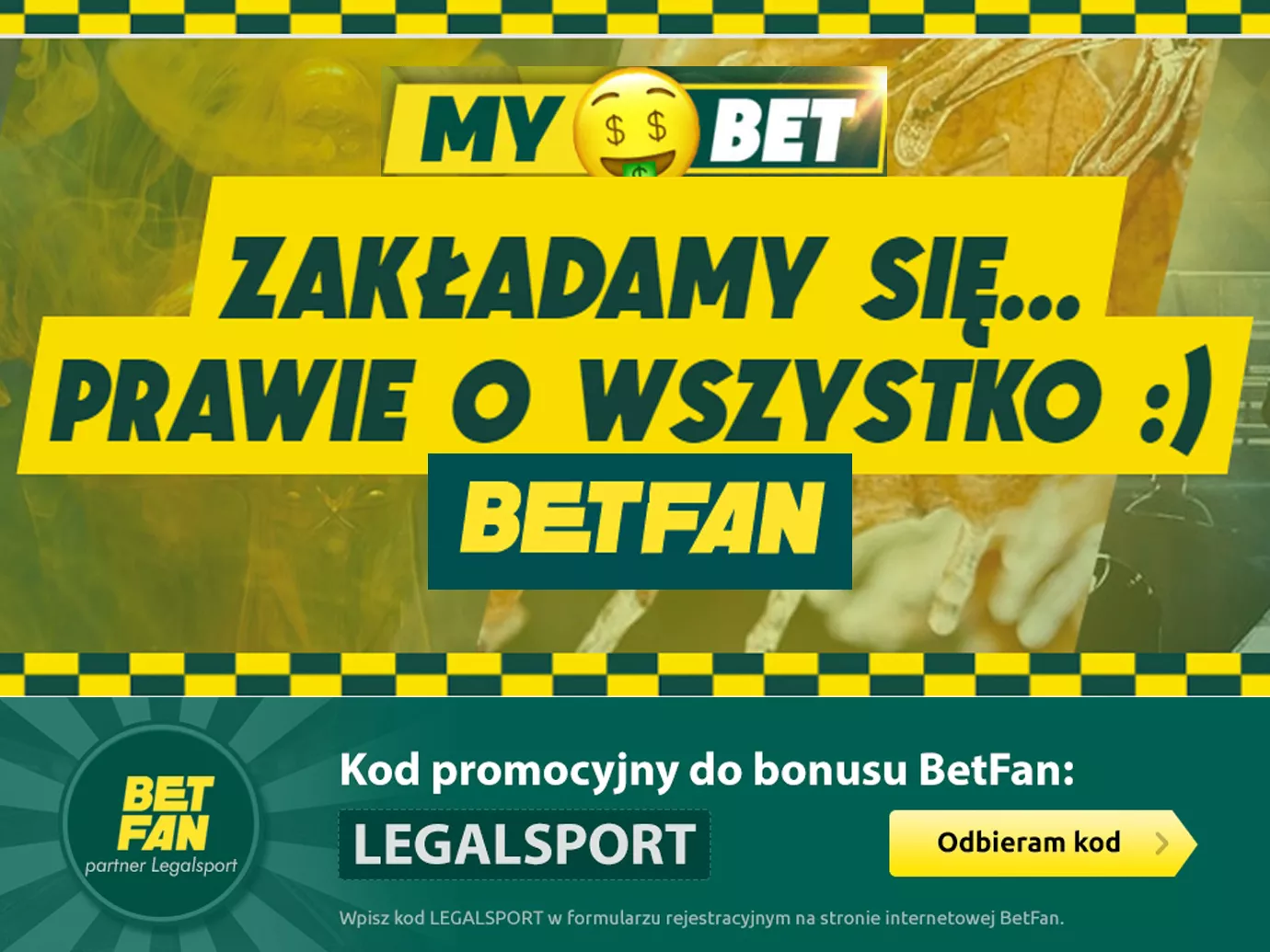 Indywidualne zakłady dla typerów w BETFAN -  MYBET