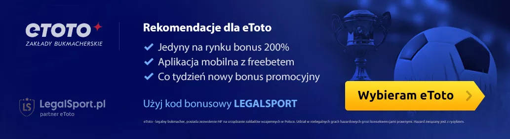 Grafika przedstawiająca korzyści wynikające z promocji powitalnej w eToto z kodem bonusowym LEGALSPORT