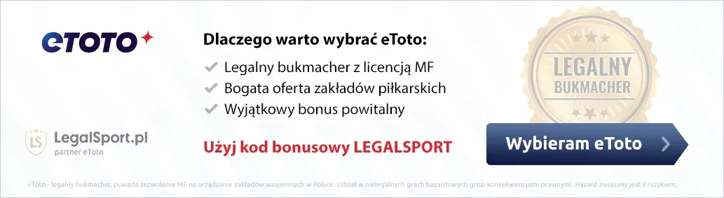 Baner przedstawiający korzyści wynikające z bonusu na start z kodem LEGALSPORT - eToto Zakłady Bukmacherskie