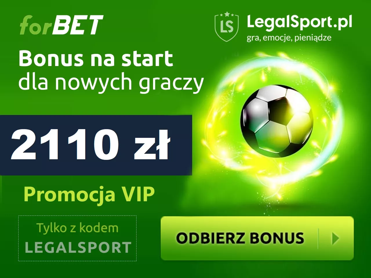 VIP Bonus forBET po rejestracji z kodem promocyjnym LEGALSPORT - aktualizacja promocji vipowskiej forBET kwiecień 2021