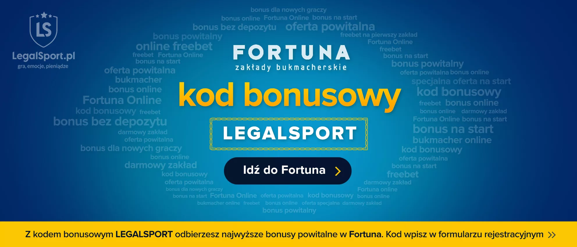 Informacja o wyższym bonusie powitalnym w Fortuna Zakłady Bukmacherskie z kodem LEGALSPORT