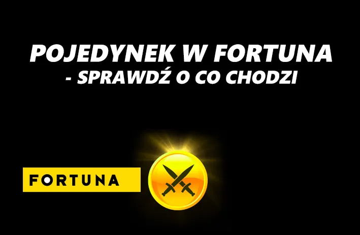 Fortuna Pojedynek 