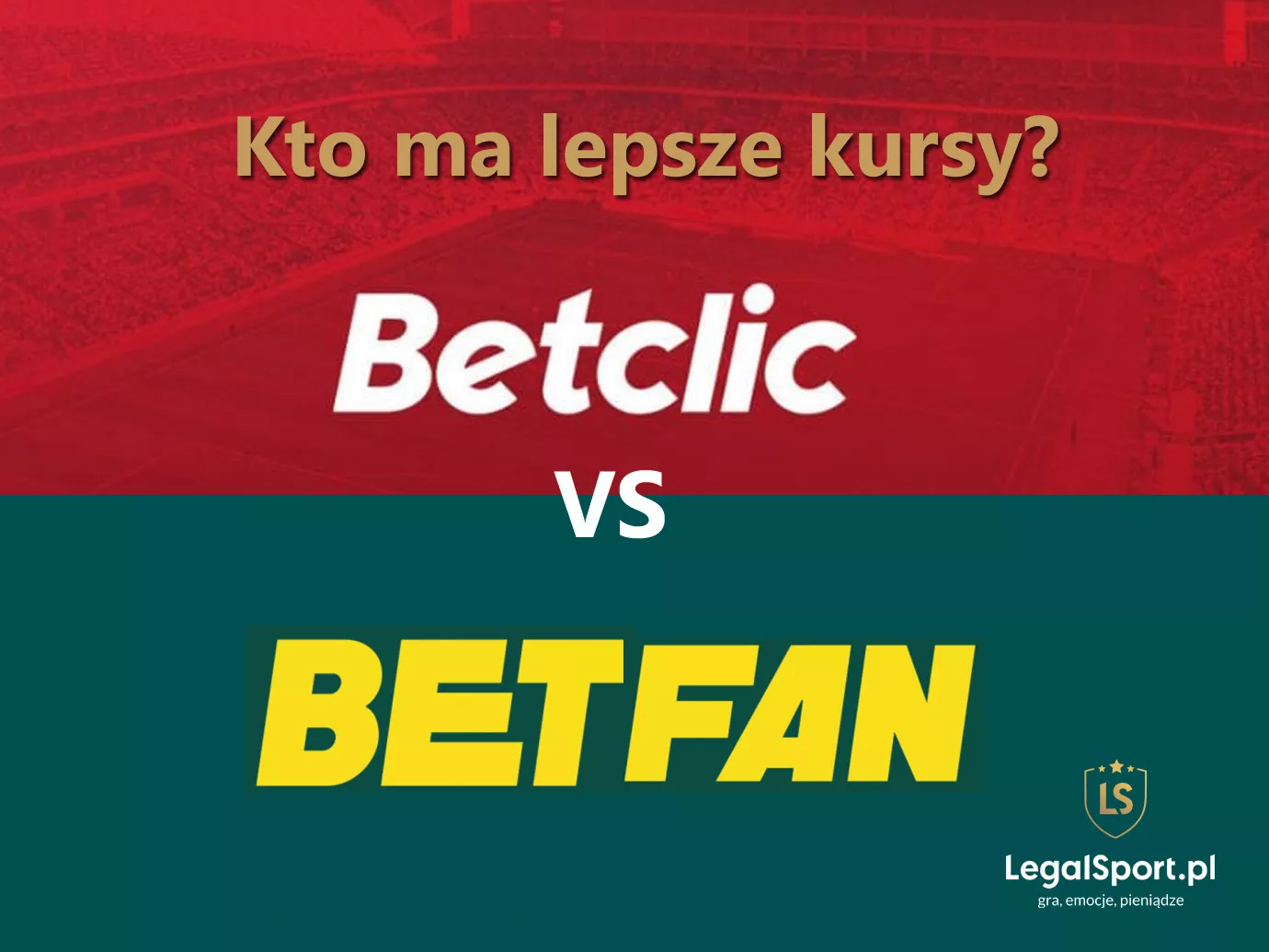 Betclic czy BETFAN - porównanie kursów bukmacherskich