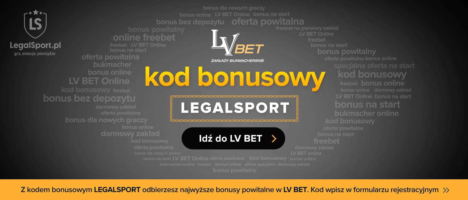 Kod bonusowy do bukmachera LV BET Odbierz najlepszy bonus powitalny z kodem bonusowym LEGALSPORT