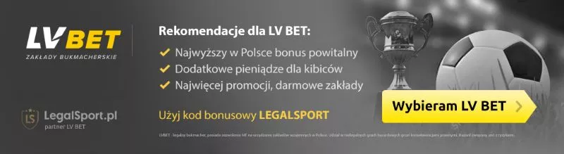 Baner z rekomendacjami dla bukmachera LVBET Polska | Aktywny kod promocji do LVBET >>> LEGALSPORT
