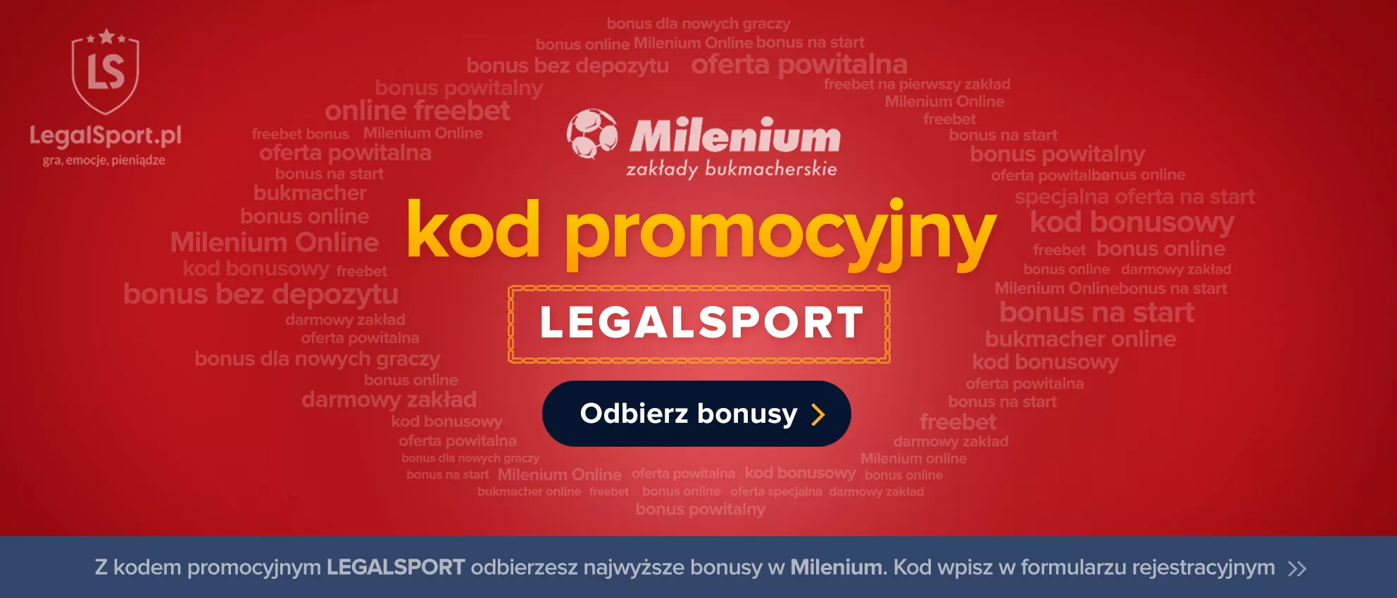 Legalny bukmacher Milenium - bonus powitalny z kodem promocyjnym LEGALSPORT