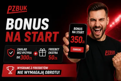 PZBuk bonus 350 zł  na start