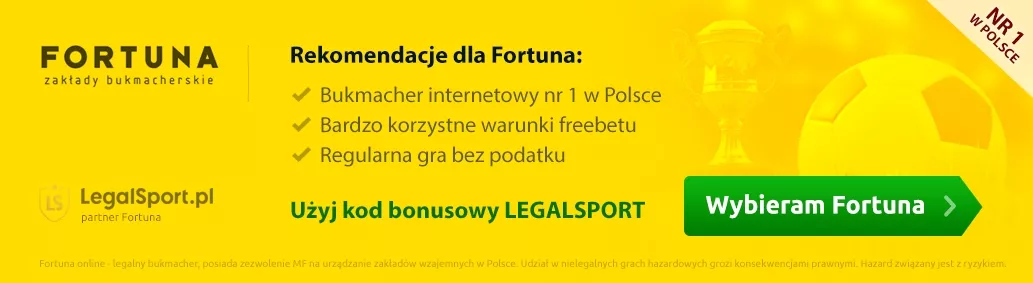 Rekomendacja dla Fortuna - legalne zakÅ‚ady bukmacherskie
