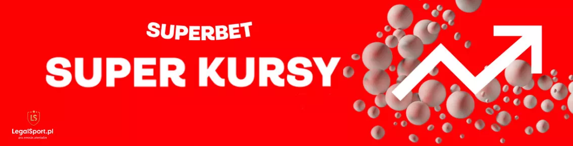 Super Kursy w Superbet - stawiaj zakłady bukmacherskie po booście kursowym