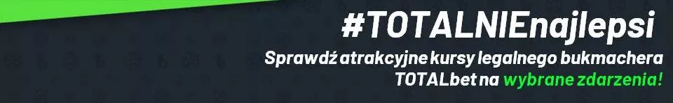 Najlepsze propozycje kursowe w TOTALbet Zakłady Bukmacherskie