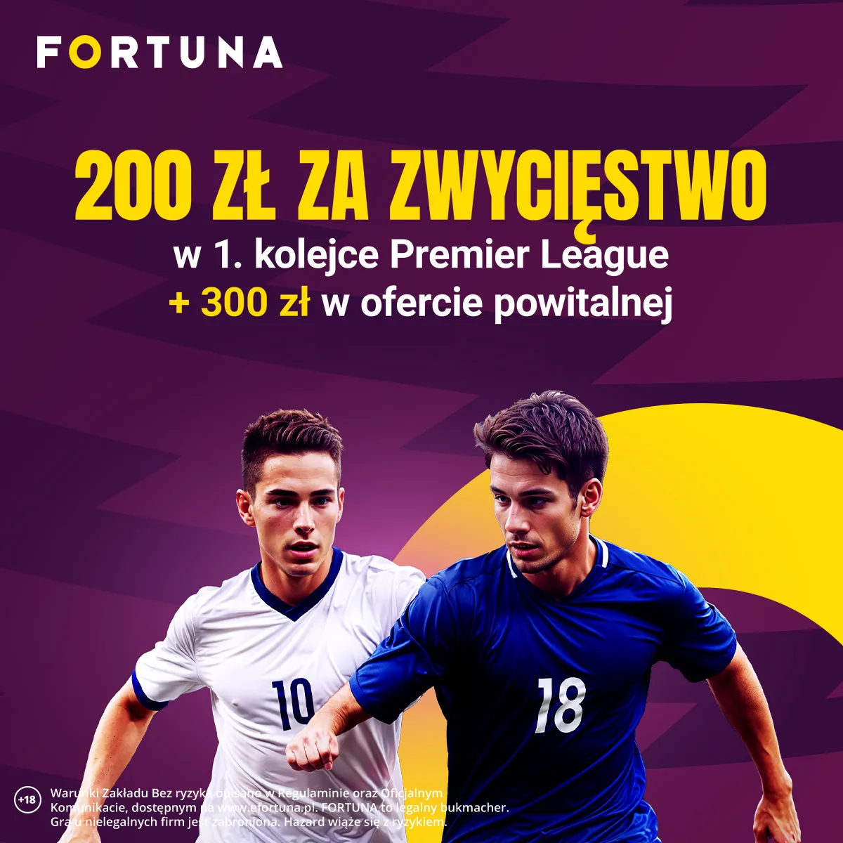Freebety o wartości 200 zł za zwycięstwo w 1. kolejce Premier League w Fortunie