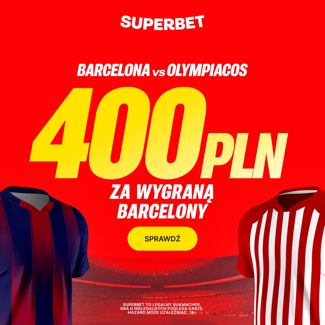 Bonus 400 PLN za zwycięstwo Barcelony w meczu z Olympiacos od Superbet