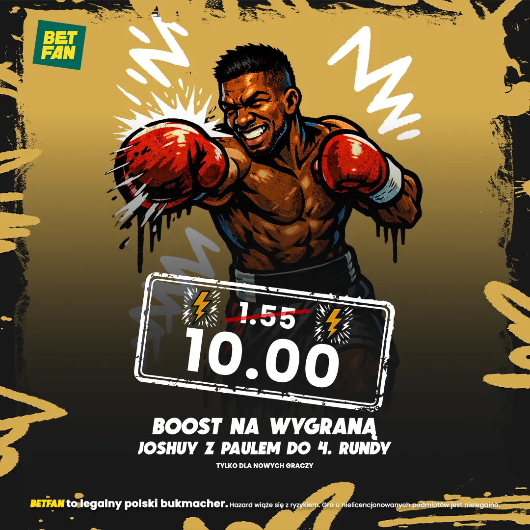Kurs 10.0 na wygraną Joshuy z Paulem od BETFAN