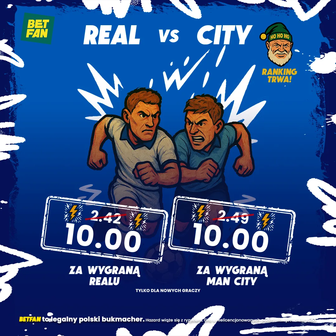 Kurs 10.0 na wygraną Realu i City od BETFAN