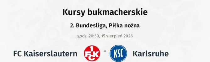 1. FC Kaiserslautern - Karlsruher kursy bukmacherskie