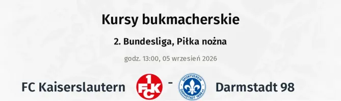 1. FC Kaiserslautern - SV Darmstadt 98 kursy bukmacherskie