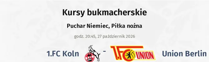 1.FC Köln - Union Berlin kursy bukmacherskie