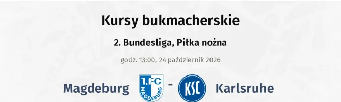 1. FC Magdeburg - Karlsruher kursy bukmacherskie