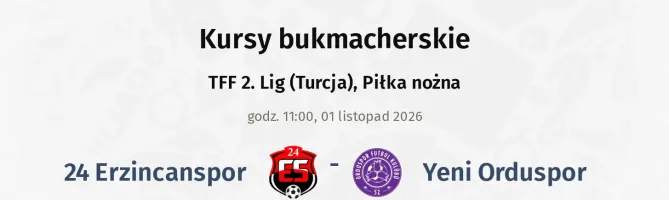 24 Erzincanspor - Yeni Orduspor kursy bukmacherskie