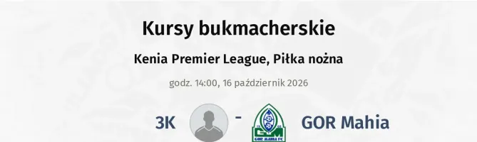 3K - GOR Mahia kursy bukmacherskie