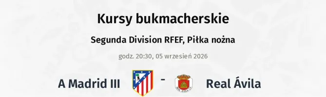 A Madrid III - Real Avila kursy bukmacherskie